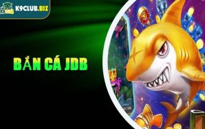 Bắn Cá JDB
