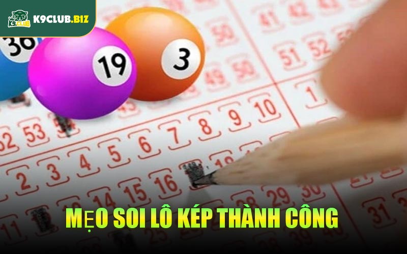 Mẹo Soi Lô Kép Thành Công